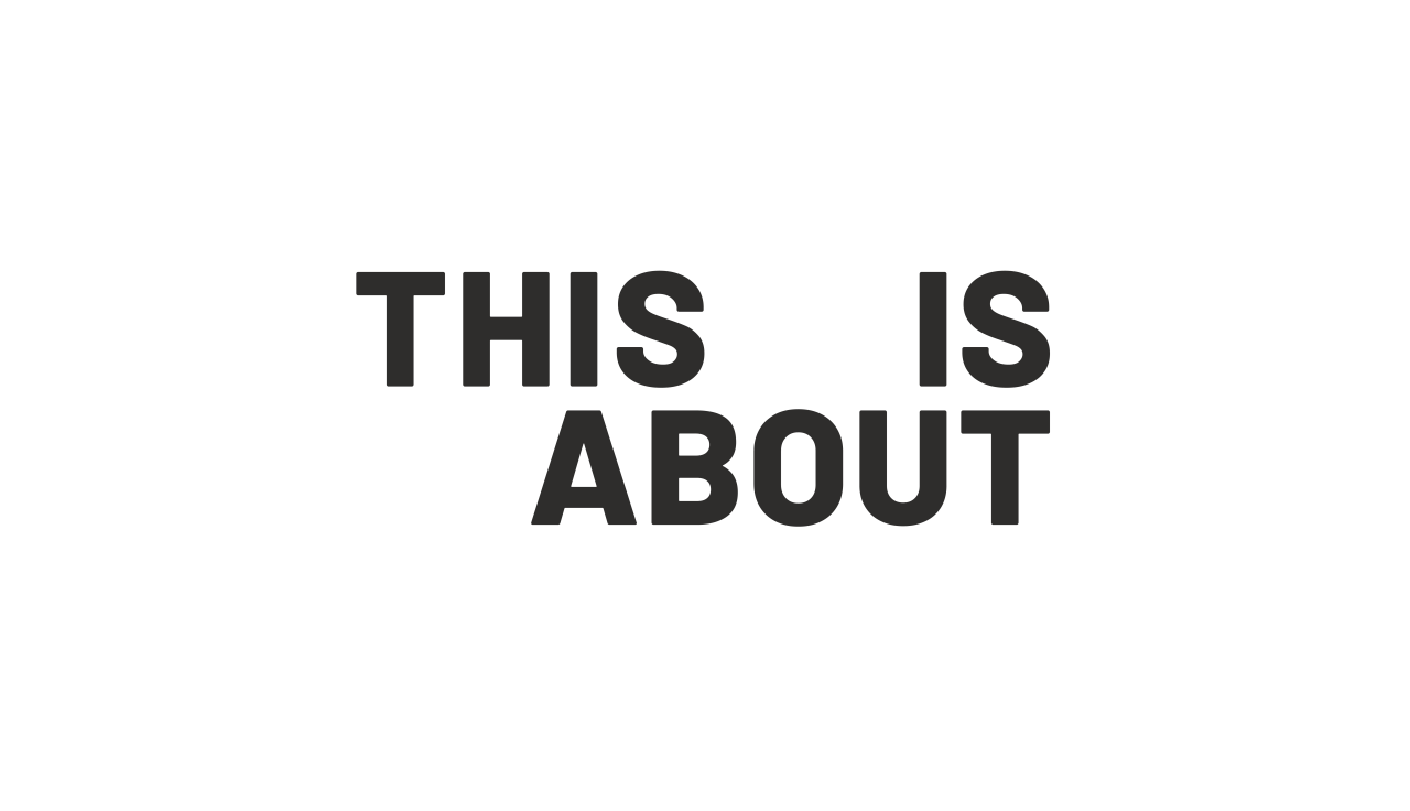 This is About